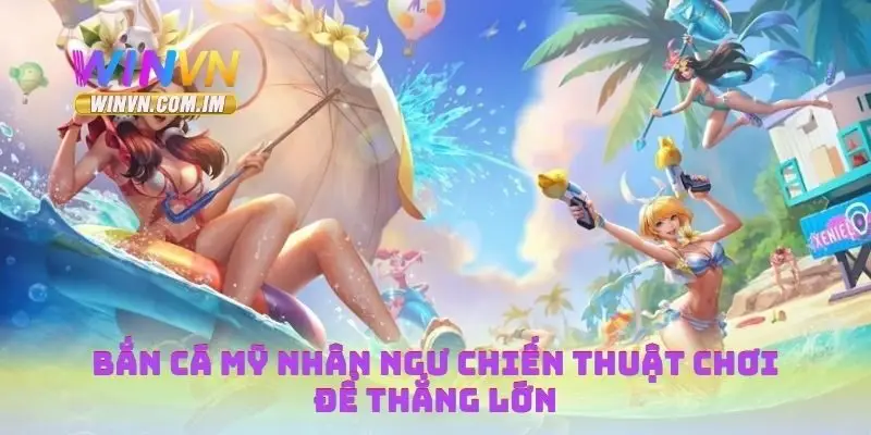 Bắn cá mỹ nhân ngư