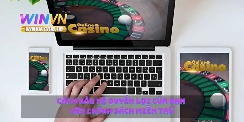 Cách bảo vệ quyền lợi của bạn với chính sách miễn trừ